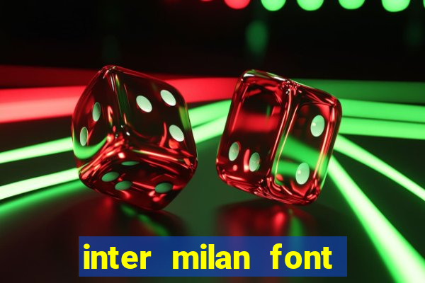 inter milan font free download